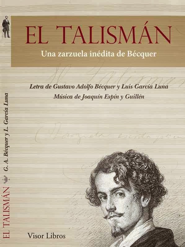 El talismn, una zarzuela indita de Bcquer